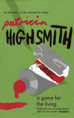 Game for the Living - Patricia Highsmith