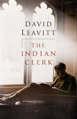 The Indian Clerk - David Leavitt