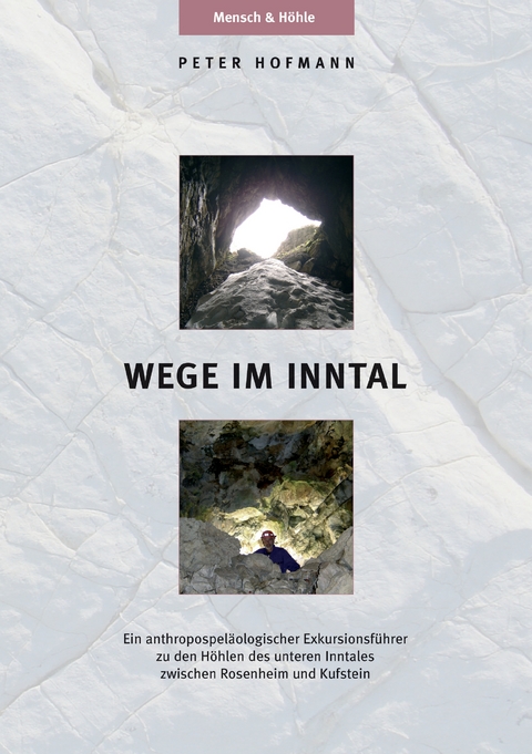 Wege im Inntal - Peter R. Hofmann