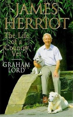 James Herriot - Graham Lord