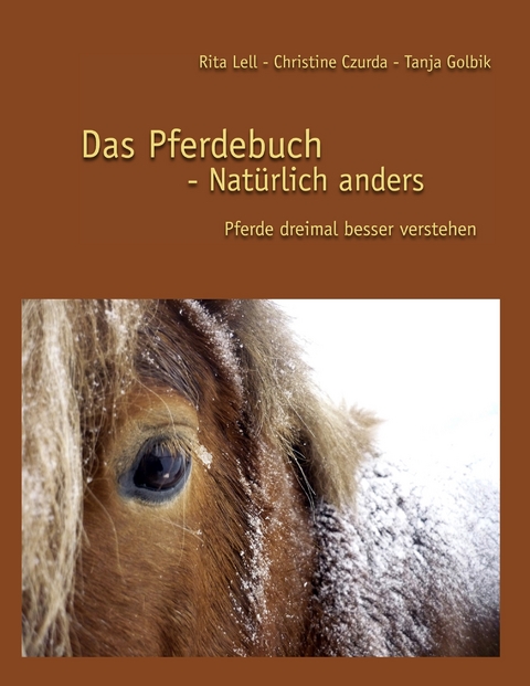 Das Pferdebuch -  Rita Lell,  Christine Czurda,  Tanja Golbik