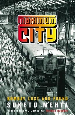 Maximum City - Suketu Mehta