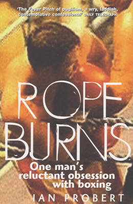 Rope Burns - Ian Probert