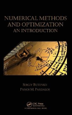 Numerical Methods and Optimization - Sergiy Butenko, Panos M. Pardalos