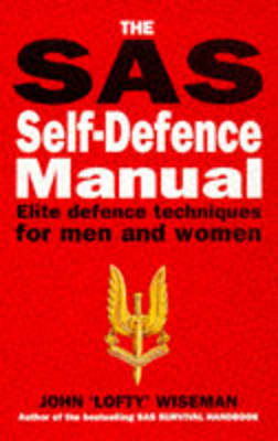 SAS Self-defence Manual - John 'Lofty' Wiseman