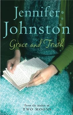 Grace and Truth - Jennifer Johnston