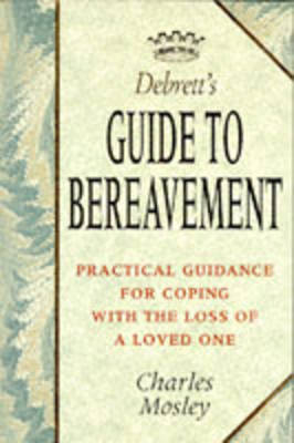 Debrett's Guide to Bereavement - Charles Mosley