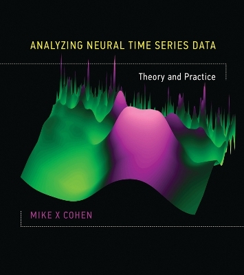 Analyzing Neural Time Series Data - Mike X Cohen