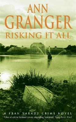 Risking It All (Fran Varady 4) - Ann Granger