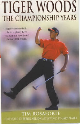 Tiger Woods - Tim Rosaforte