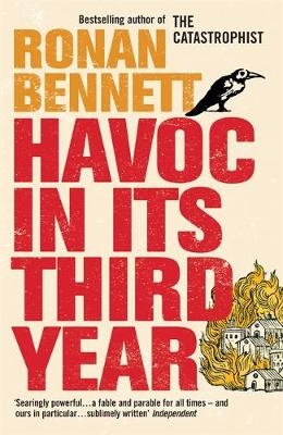 Havoc, in its Third Year - Ronan Bennett