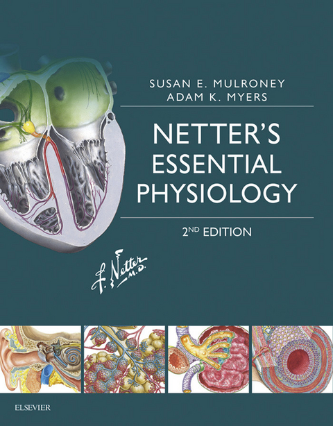 Netter's Essential Physiology E-Book -  Susan Mulroney,  Adam Myers