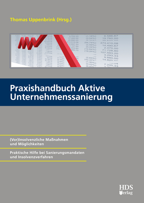 Praxishandbuch Aktive Unternehmenssanierung - Sebastian Frank, Christina Johanna Bernath zu Bernathfalva, Marko Harraß, Thorsten Klepper, Wolfgang Oehring, Christian Walczak