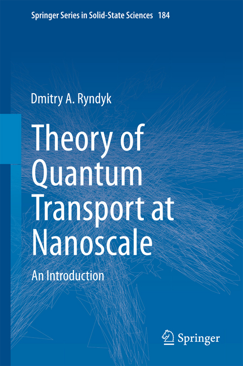 Theory of Quantum Transport at Nanoscale - Dmitry Ryndyk