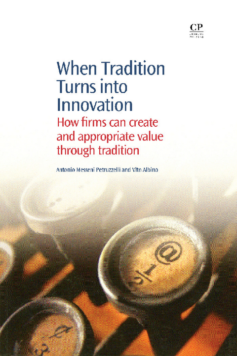 When Tradition Turns Into Innovation -  Vito Albino,  Antonio Petruzzelli