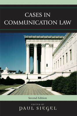 Cases in Communication Law - Paul Siegel