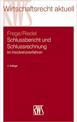 Schlussbericht und Schlussrechnung - Michael C. Frege, Ernst Riedel