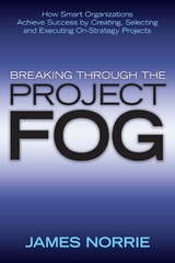 Breaking Through the Project Fog - James Norrie