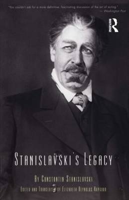 Stanislavski's Legacy -  Constantin Stanislavski