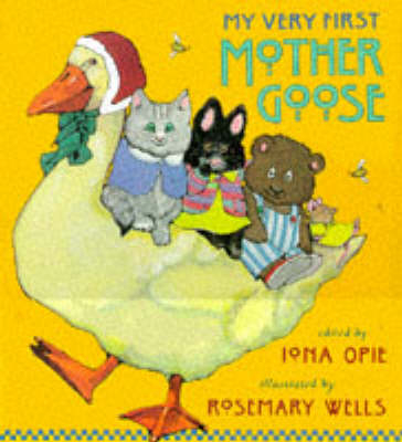 My Very First Mother Goose -  Opie Iona,  Wells Rosemary