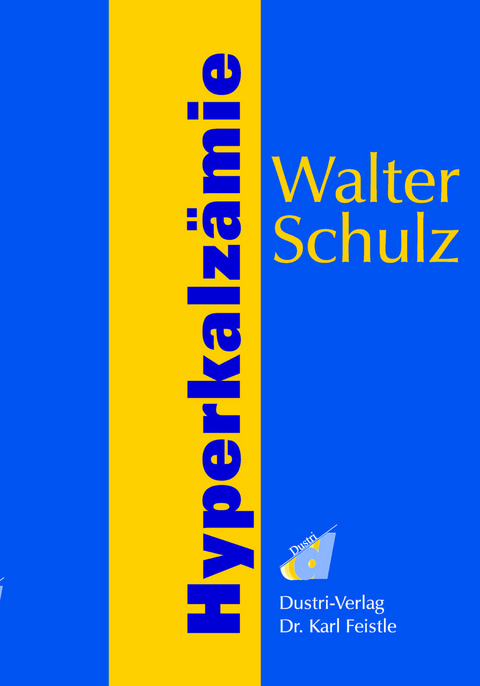 Hyperkalzämie - Walter Schulz