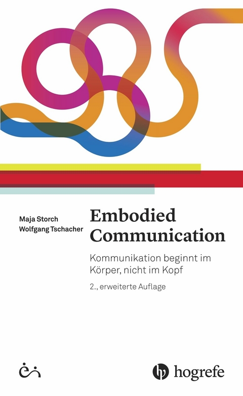 Embodied Communication -  Maja Storch,  Wolfgang Tschacher