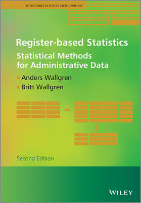 Register-based Statistics - Anders Wallgren, Britt Wallgren