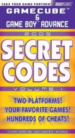 GameCube/Game Boy Advance Secret Codes 2005, Volume 1 -  BradyGames