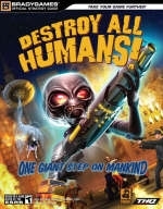 Destroy All Humans!™ Official Strategy Guide -  BradyGames