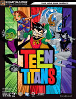 Teen Titans Official Strategy Guide -  BradyGames