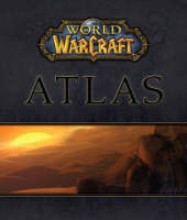 World of WarCraft® Atlas -  BradyGames