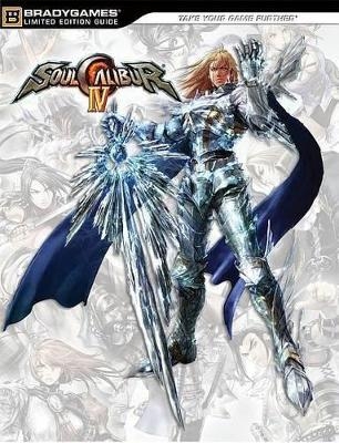 Soulcalibur IV Limited Edition Fighter's Guide -  BradyGames