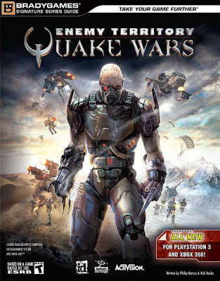 BG: Enemy Territory: QUAKE Wars (Consoles) Signature Series Guide -  BradyGames