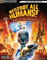 Destroy All Humans! Path of the Furon Official Strategy Guide -  BradyGames