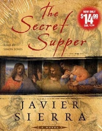 The Secret Supper - Javier Sierra