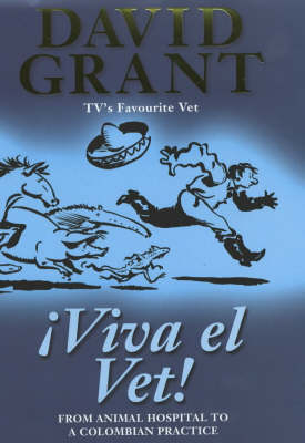 Viva el Vet! - David Grant