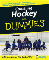 Coaching Hockey For Dummies - Don MacAdam, Gail Reynolds