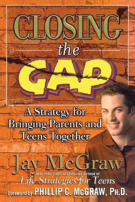 Closing the Gap - Jay McGraw