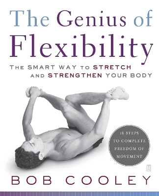 The Genius of Flexibility - Robert Donald Cooley