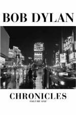 Chronicles - Bob Dylan