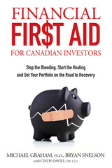 Financial First Aid for Canadian Investors -  Cindy David,  Michael Graham,  Bryan Snelson