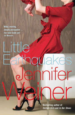 Little Earthquakes - Jennifer Weiner