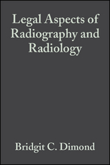 Legal Aspects of Radiography and Radiology -  Bridgit C. Dimond