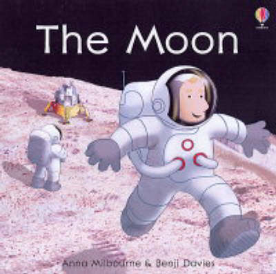 On the Moon - Anna Milbourne, Benji Davies