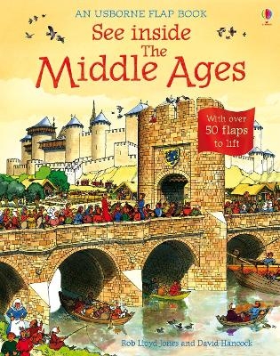 See Inside the Middle Ages - Rob Lloyd Jones