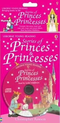 Stories of Princes and Princesses - Christopher Rawson