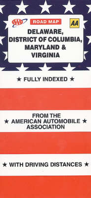 Delaware, District of Columbia, Maryland and Virginia -  American Automobile Association