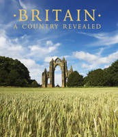 Britain a Country Revealed -  AA Publishing