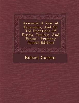 Armenia - Robert Curzon