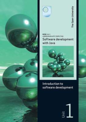 Software Development with Java: Block 1 Pack -  Open University course team